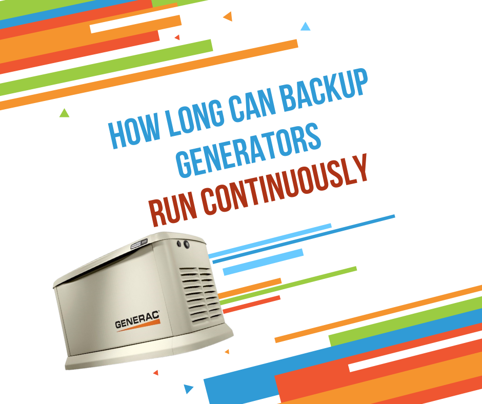 How Long Can Backup Generators Run Continuously